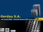 Gerdau S.A. - slide 1