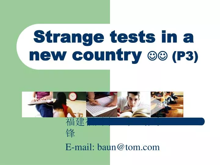strange tests in a new country p3