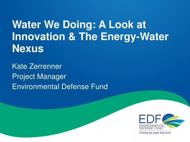 water we doing a look at innovation the energy water nexus