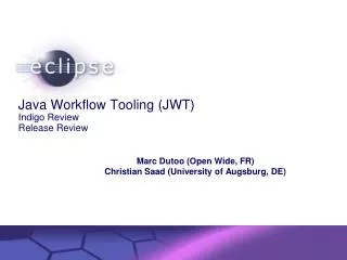 Java Workflow Tooling (JWT) Indigo Review Release Review