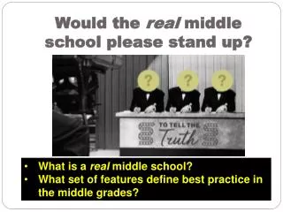 Would the real middle school please stand up?