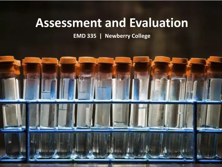 assessment and evaluation emd 335 newberry college