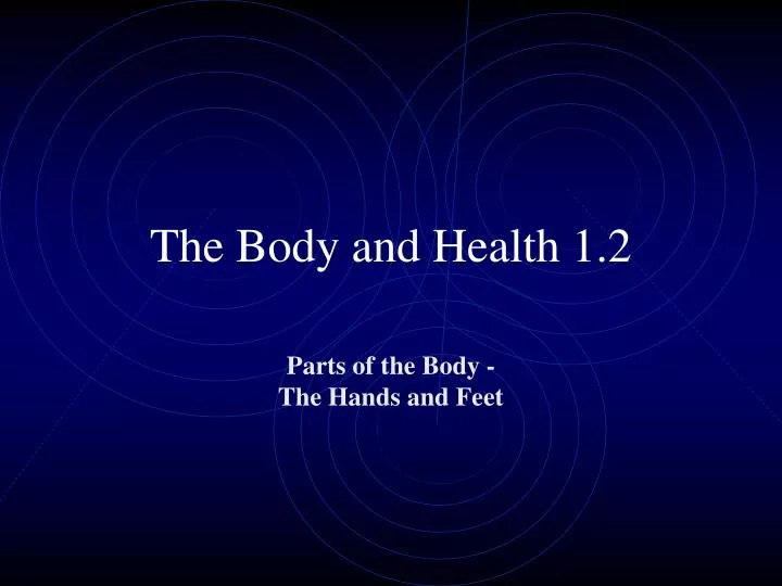 the body and health 1 2