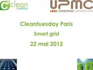 Cleantuesday Paris Smart grid 22 mai 2012