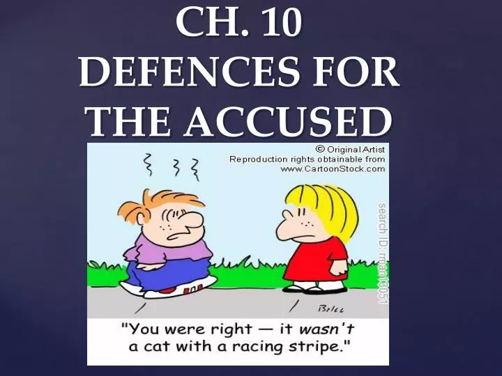 ch 10 defences for the accused