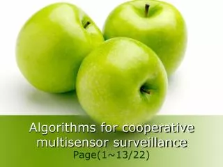Algorithms for cooperative multisensor surveillance