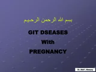 GIT DSEASES With PREGNANCY