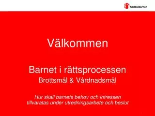 v lkommen
