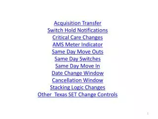 Acquisition Transfer Switch Hold Notifications Critical Care Changes AMS Meter Indicator