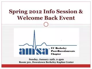 Spring 2012 Info Session &amp; Welcome Back Event