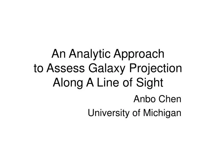 an analytic approach to assess galaxy projection along a line of sight