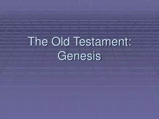 The Old Testament: Genesis