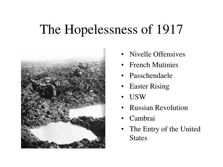 the hopelessness of 1917