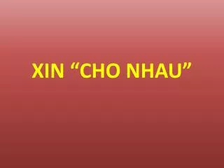 xin cho nhau