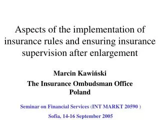 Marcin Kawi ? ski The Insurance Ombudsman Office Poland