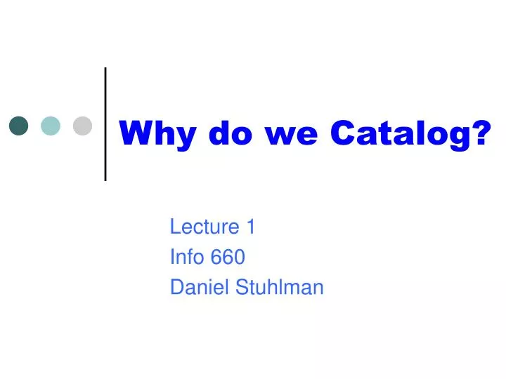 why do we catalog