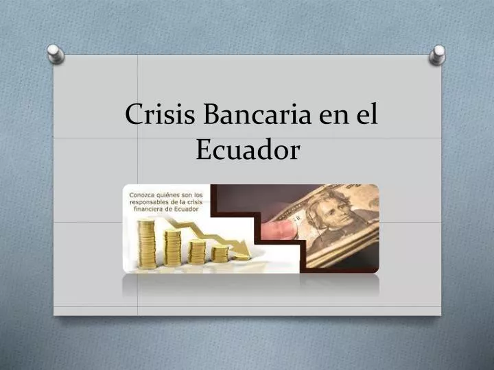 crisis bancaria en el ecuador