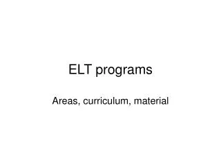 ELT programs