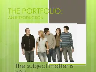 THE PORTFOLIO: AN INTRODUCTION