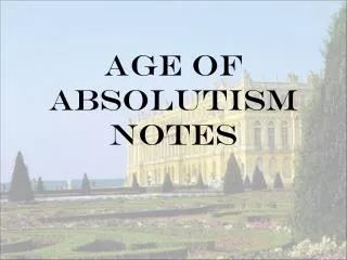 Age of Absolutism Notes