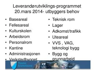 leverand rutviklings programmet 20 mars 2014 utbyggers behov