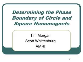 Determining the Phase Boundary of Circle and Square Nanomagnets