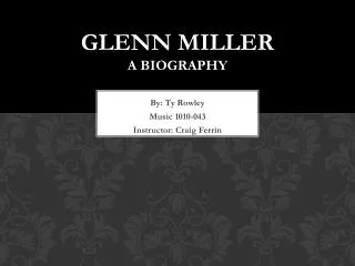 Glenn Miller A biography