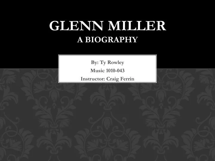 glenn miller a biography