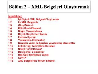 b l m 2 xml belgeleri olu turmak