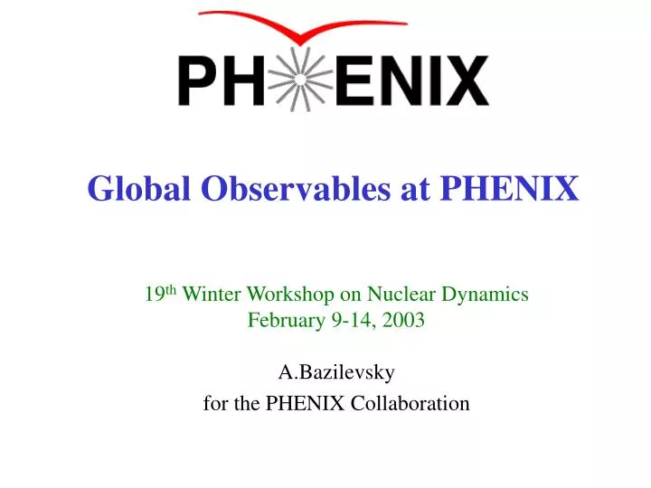 global observables at phenix