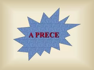 a prece
