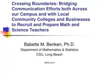 Babette M. Benken, Ph.D. Department of Mathematics &amp; Statistics CSU, Long Beach AMTE 2010