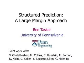 Structured Prediction: A Large Margin Approach