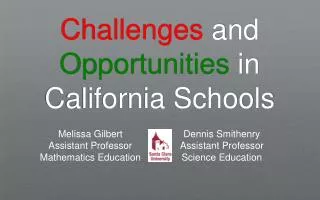 Challenges and Opportunities in California Schools
