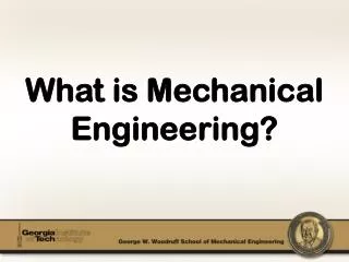 What is Mechanical Engineering?