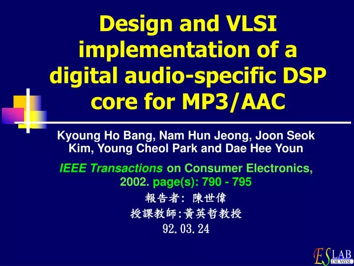 design and vlsi implementation of a digital audio specific dsp core for mp3 aac