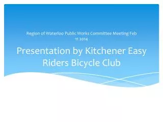 Presentation by Kitchener Easy Riders Bicycle Club