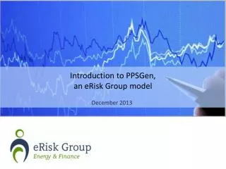 Introduction to PPSGen, an eRisk Group model