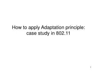 How to apply Adaptation principle: case study in 802.11