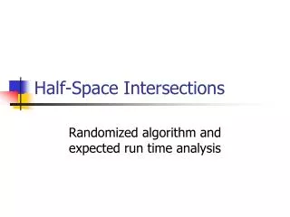 Half-Space Intersections
