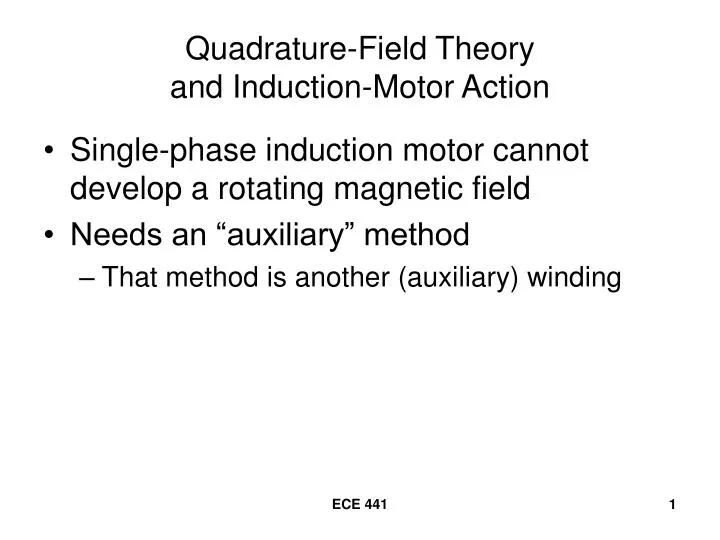 quadrature field theory and induction motor action