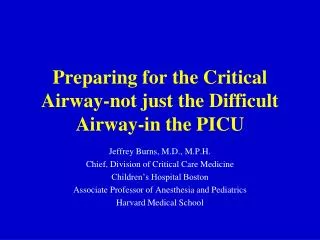 Preparing for the Critical Airway-not just the Difficult Airway-in the PICU