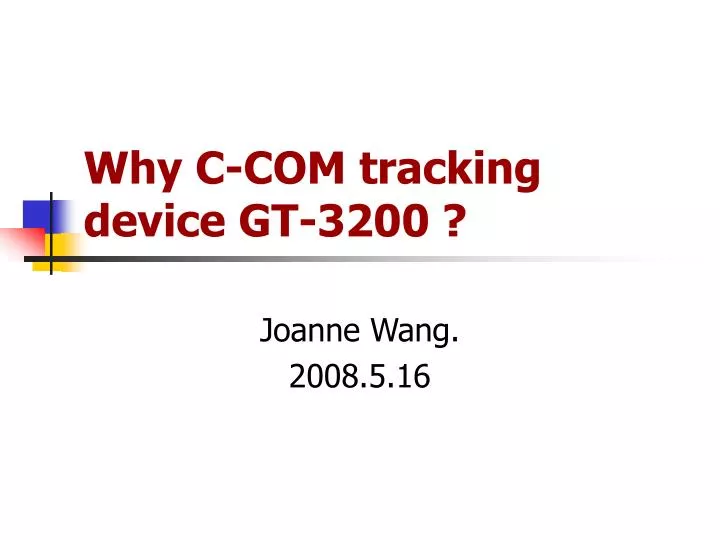 why c com tracking device gt 3200