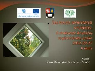 aliosios mokymosi aplinkos ii mokymai anyk i regioniniame parke 2012 09 27 ii dalis