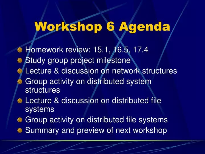 workshop 6 agenda