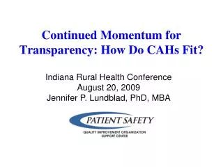 Continued Momentum for Transparency: How Do CAHs Fit?