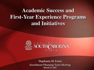 Academic Success and First-Year Experience Programs and Initiatives
