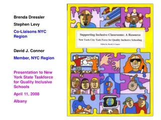 Brenda Dressler Stephen Levy Co-Liaisons NYC Region David J. Connor Member, NYC Region