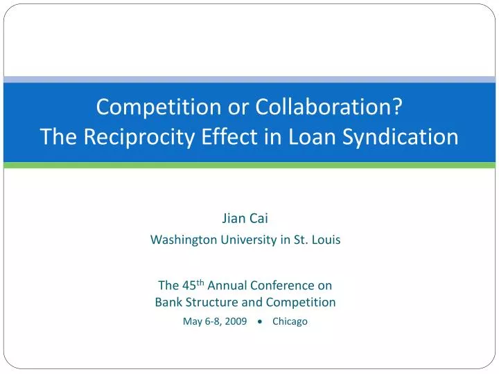 competition or collaboration the reciprocity effect in loan syndication