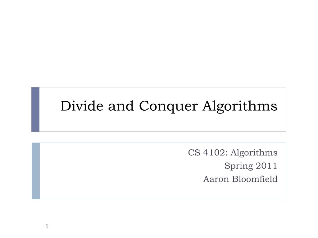 PPT - Divide and Conquer Algorithms PowerPoint Presentation, free ...